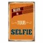 Preview: "Believe in your Selfie" - dieses humorvolle Retro-Schild ist ein witziger Blickfang für alle Selfie-Fans. Preview: "Believe in your Selfie" - dieses humorvolle Retro-Schild ist ein witziger Blickfang für alle Selfie-Fans.
