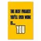 Preview: "The best project you'll ever work on is... YOU" - ein inspirierender Spruch, der zur Selbstentwicklung motiviert. Preview: "The best project you'll ever work on is... YOU" - ein inspirierender Spruch, der zur Selbstentwicklung motiviert.