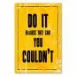 Preview: „Do it because they said you couldn't“ - motivierendes Vintage-Poster für Selbstvertrauen. Preview: „Do it because they said you couldn't“ - motivierendes Vintage-Poster für Selbstvertrauen.