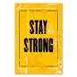 Preview: "Stay Strong" – ein kraftvolles Vintage-Poster mit kurzer und prägnanter Motivation für schwere Zeiten. Preview: "Stay Strong" – ein kraftvolles Vintage-Poster mit kurzer und prägnanter Motivation für schwere Zeiten.