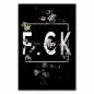 Preview: "F.C.K.", verziert mit Blüten auf Schwarz - Typografie-Design, Statement. Preview: "F.C.K.", verziert mit Blüten auf Schwarz - Typografie-Design, Statement.