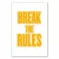 Preview: "Break the Rules" - ein Typografie Poster, das zu Mut und Individualität aufruft. Preview: "Break the Rules" - ein Typografie Poster, das zu Mut und Individualität aufruft.