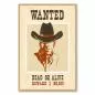 Preview: "Wanted: Cowboy" - Tot oder lebendig. Dieses Plakat im Westernstil versprüht Abenteuerlust. Preview: "Wanted: Cowboy" - Tot oder lebendig. Dieses Plakat im Westernstil versprüht Abenteuerlust.