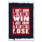 Preview: „I don't know how I'm going to win...“ - positives Statement für Selbstvertrauen. Preview: „I don't know how I'm going to win...“ - positives Statement für Selbstvertrauen.