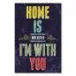 Preview: "Home is wherever I'm with you" - Ein romantisches Poster im Vintage-Stil, das die Liebe zum Partner ausdrückt. Preview: "Home is wherever I'm with you" - Ein romantisches Poster im Vintage-Stil, das die Liebe zum Partner ausdrückt.