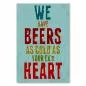 Preview: „We have beers as cold as your ex's heart“ – humorvoller Spruch für Liebeskummer mit Humor. Preview: „We have beers as cold as your ex's heart“ – humorvoller Spruch für Liebeskummer mit Humor.