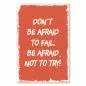 Preview: "Don't be afraid to fail. Be afraid not to try!" - Ein motivierender Spruch auf rotem Hintergrund. Preview: "Don't be afraid to fail. Be afraid not to try!" - Ein motivierender Spruch auf rotem Hintergrund.