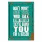 Preview: „Don't worry about those who talk behind your back...“ - humorvolles Zitat ermutigt zum Selbstvertrauen. Preview: „Don't worry about those who talk behind your back...“ - humorvolles Zitat ermutigt zum Selbstvertrauen.