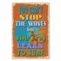 Preview: Retro-Poster mit Surfer auf Welle und Spruch: "Du kannst die Wellen nicht stoppen, aber du kannst lernen zu surfen." Preview: Retro-Poster mit Surfer auf Welle und Spruch: "Du kannst die Wellen nicht stoppen, aber du kannst lernen zu surfen."