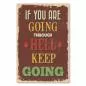 Preview: Vintage Poster mit der Aufschrift "If You Are Going Through Hell Keep Going" - Motivation pur. Preview: Vintage Poster mit der Aufschrift "If You Are Going Through Hell Keep Going" - Motivation pur.
