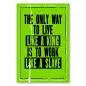 Preview: Motivationsspruch auf grünem Hintergrund: „The only way to live like a king is to work like a slave.“ Preview: Motivationsspruch auf grünem Hintergrund: „The only way to live like a king is to work like a slave.“