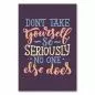 Preview: "Don't take yourself so seriously...", inspirierendes Zitat in bunten Buchstaben auf dunklem Hintergrund, Humor & Selbstironie. Preview: "Don't take yourself so seriously...", inspirierendes Zitat in bunten Buchstaben auf dunklem Hintergrund, Humor & Selbstironie.