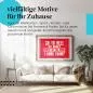 Preview: Dieses Leinwandbild mit dem witzigen Spruch ist ein Hingucker für alle, die es gerne etwas frecher mögen. Preview: Dieses Leinwandbild mit dem witzigen Spruch ist ein Hingucker für alle, die es gerne etwas frecher mögen.
