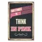 Preview: Rosa und schwarzes Retro-Schild mit der Aufschrift "Don't Forget To Think In Pink". Preview: Rosa und schwarzes Retro-Schild mit der Aufschrift "Don't Forget To Think In Pink".