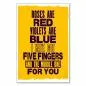 Preview: "Roses are red, violets are blue, I have got five fingers and the middle one for you" - ein frecher Spruch mit Augenzwinkern. Preview: "Roses are red, violets are blue, I have got five fingers and the middle one for you" - ein frecher Spruch mit Augenzwinkern.