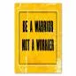 Preview: "Be a Warrior not a Worrier" – ein motivierendes Vintage-Poster für mehr Mut und Tatkraft im Alltag. Preview: "Be a Warrior not a Worrier" – ein motivierendes Vintage-Poster für mehr Mut und Tatkraft im Alltag.