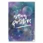 Preview: "Stay Positive!" - Motivierender Schriftzug vor buntem Hintergrund, der an Sternenhimmel erinnert. Preview: "Stay Positive!" - Motivierender Schriftzug vor buntem Hintergrund, der an Sternenhimmel erinnert.