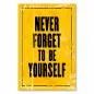 Preview: "Never forget to be yourself" - ein inspirierendes Vintage-Poster für Individualität und Selbstliebe. Preview: "Never forget to be yourself" - ein inspirierendes Vintage-Poster für Individualität und Selbstliebe.