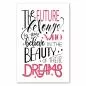 Preview: "The future belongs...", Zitat über Träume, moderne Schriftart. Preview: "The future belongs...", Zitat über Träume, moderne Schriftart.