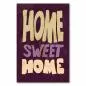 Preview: "Home Sweet Home" – ein Typografie-Poster mit warmen Farben, das die Geborgenheit des Zuhauses feiert. Preview: "Home Sweet Home" – ein Typografie-Poster mit warmen Farben, das die Geborgenheit des Zuhauses feiert.