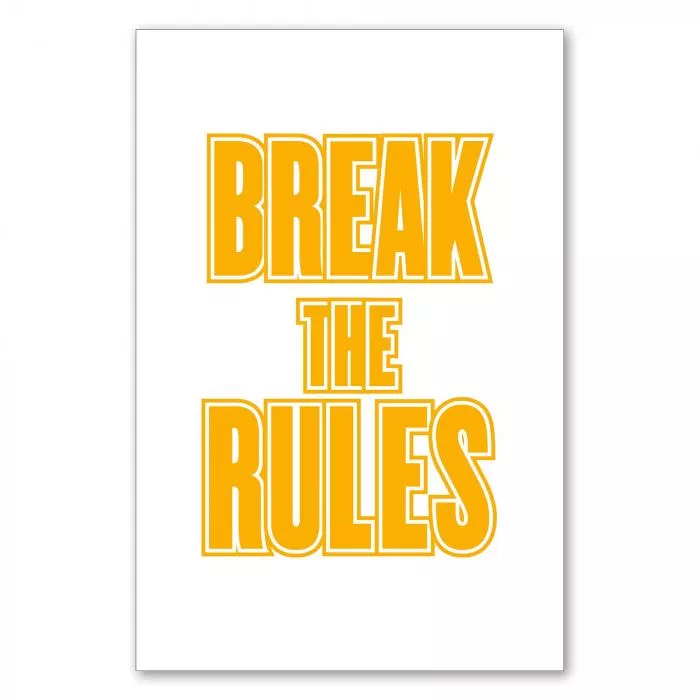 "Break the Rules" - ein Typografie Poster, das zu Mut und Individualität aufruft.