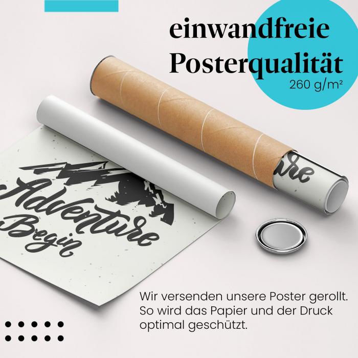 Gerolltes Poster "Lass das Abenteuer beginnen!" - Wanderlust, sicher verpackt.