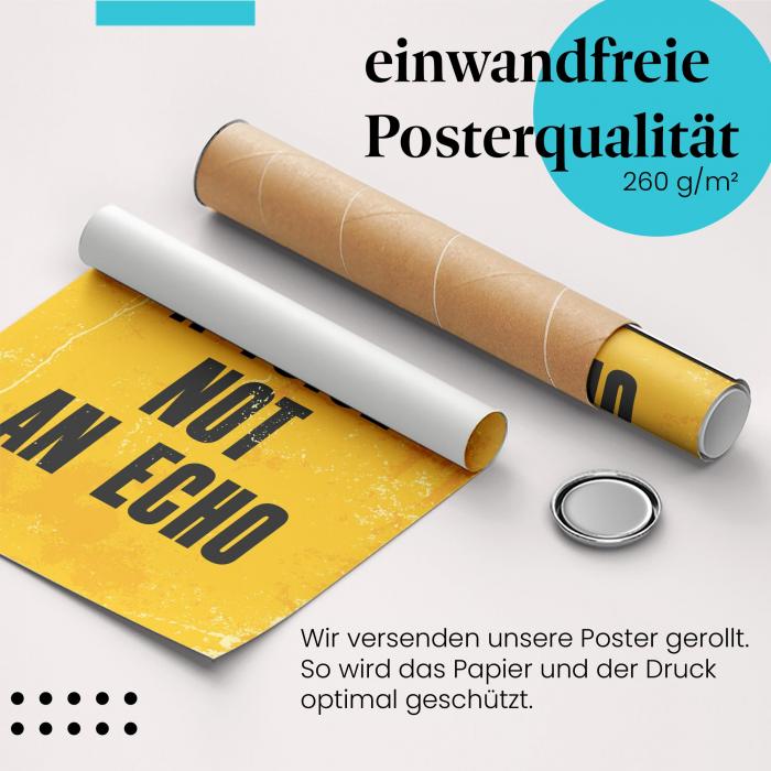"Sei eine Stimme...": Gerolltes Poster.
