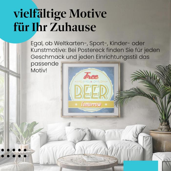 "Gratis Bier morgen": Witziges Vintage-Poster - für den Humor im Alltag.