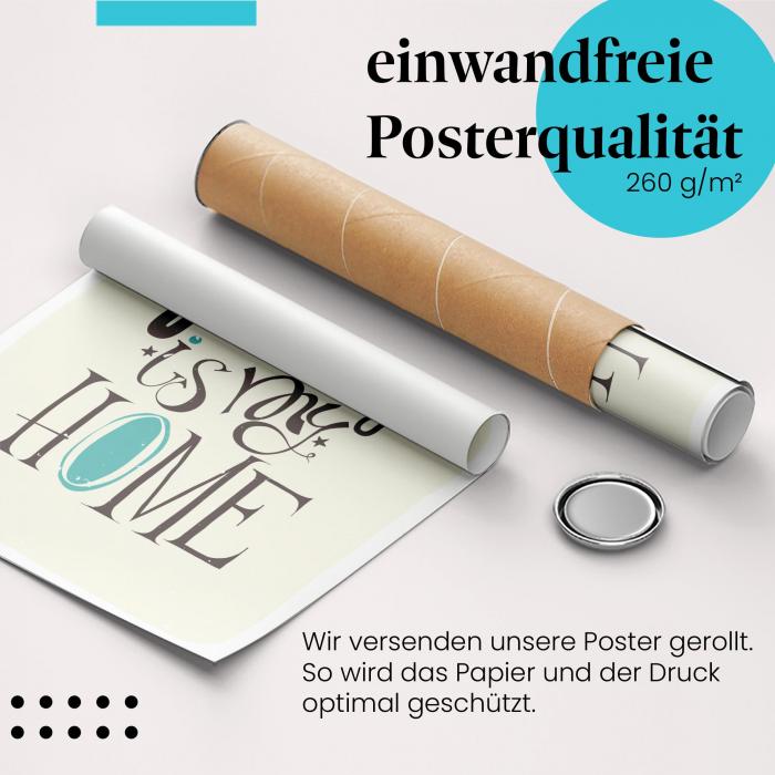 Gerolltes Poster "Die Reise ist mein Zuhause".