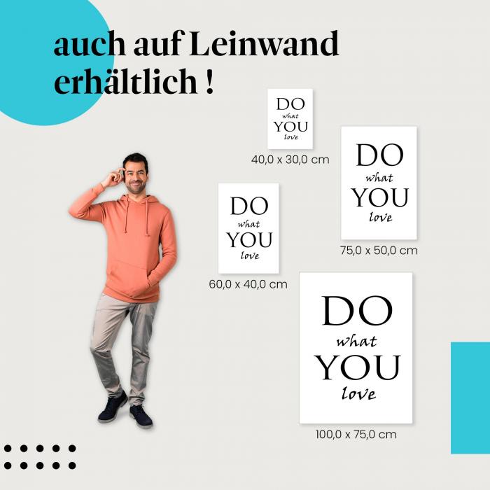 Leinwandbild "Do What You Love": Leidenschaft & Motivation