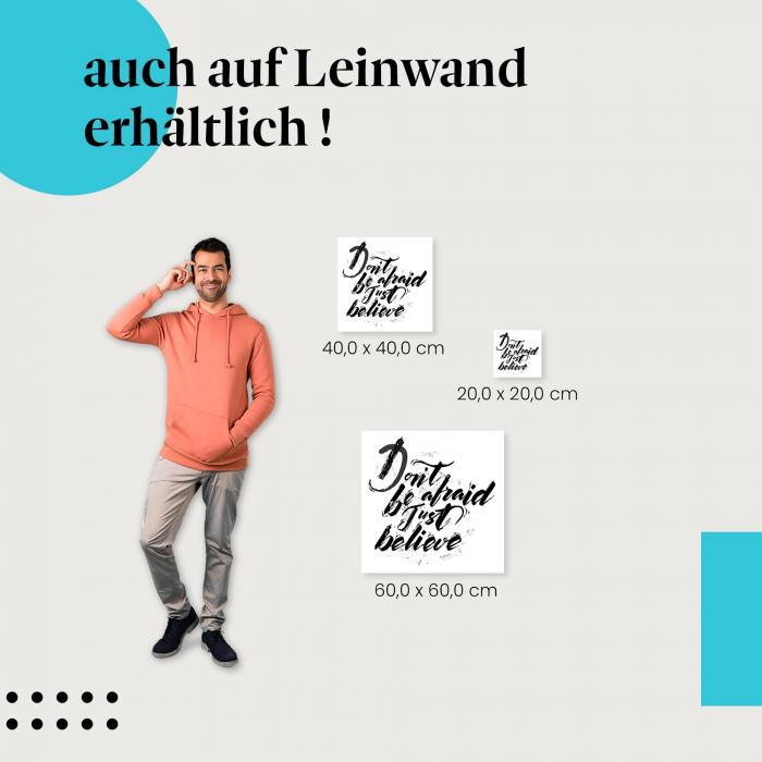 "Don't be afraid...": Leinwandbild. Mut & Glaube, Schriftzug.