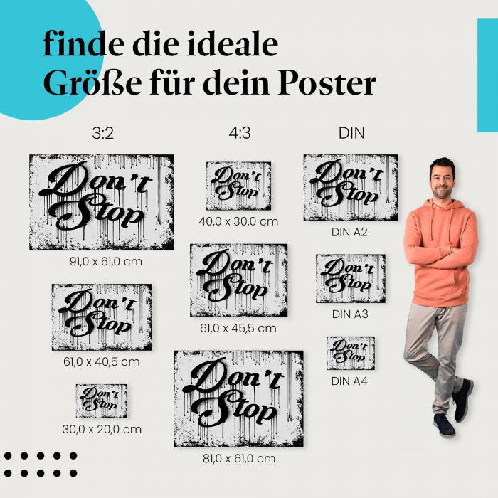 Finde die ideale Größe für dein Zuhause. "Don't Stop" Motivationskunst für jeden Raum!