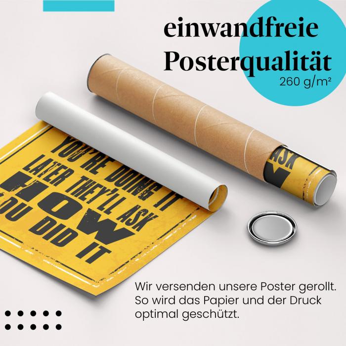 Gerolltes Poster "Warum, Wie", fragen, Spruch.