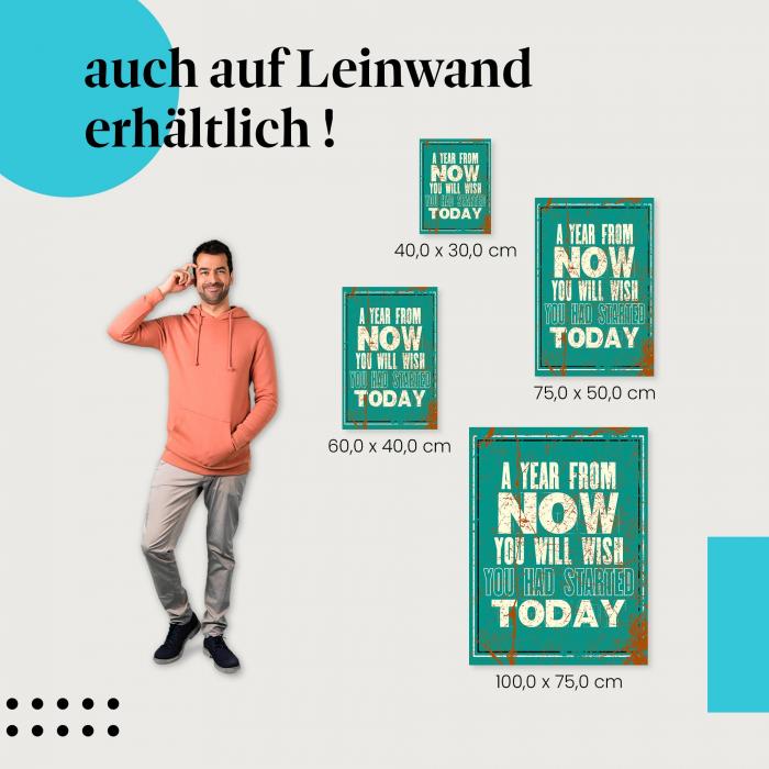 Leinwandbild "Fang heute an": Motivation & Inspiration für den Start