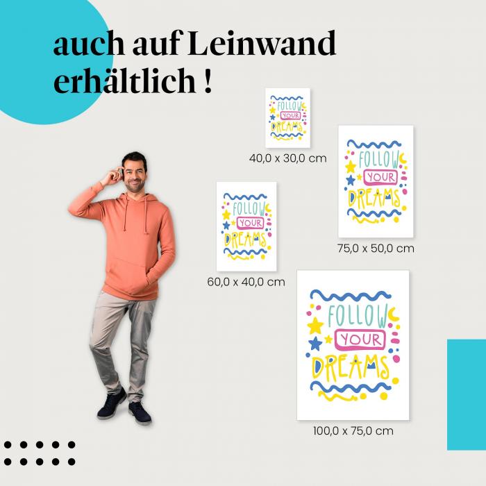 "Follow your dreams": Leinwandbild. Motivierende Botschaft.