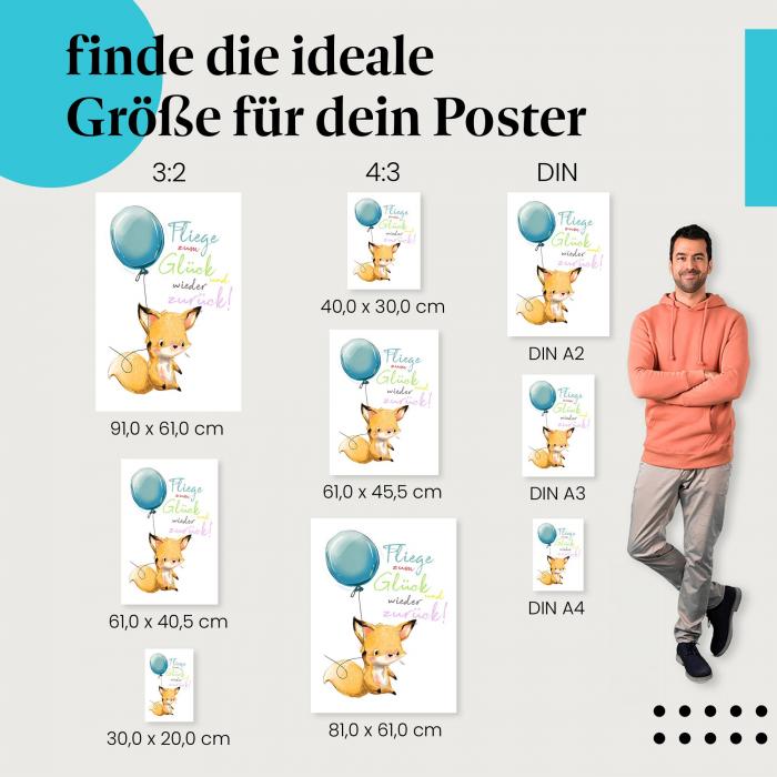 Finde die perfekte Postergröße! Fuchs mit Ballon: "Fliege zum Glück...".