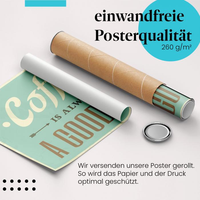 "Kaffee": Gerolltes Poster - gute Idee.
