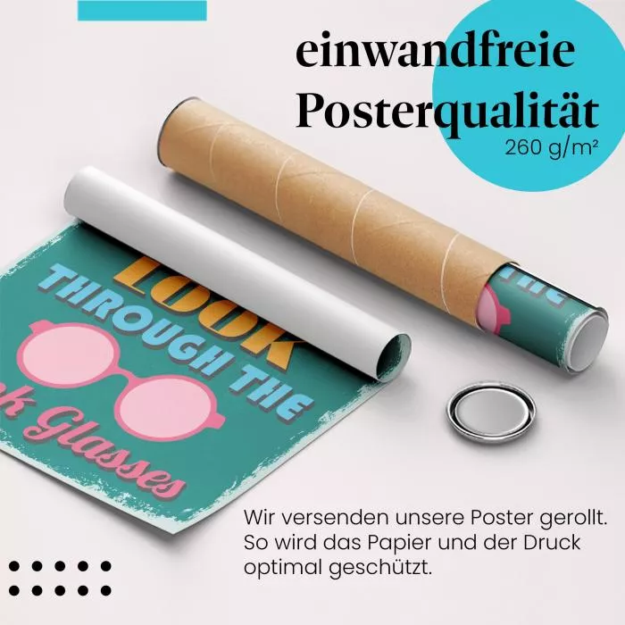 "Keep Calm": Rosarote Brille & Optimismus | Postereck 0732