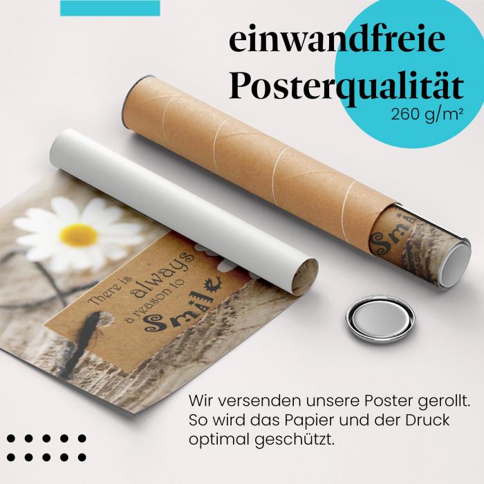 Gerolltes Poster "Lächeln". Es gibt immer einen Grund.
