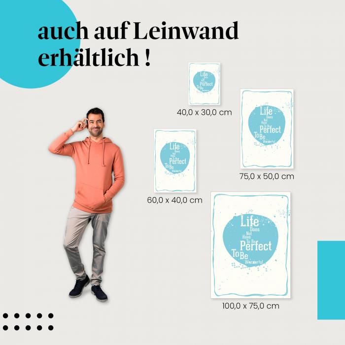 Leinwandbild "Das Leben muss nicht perfekt sein": Lebensfreude & Inspiration