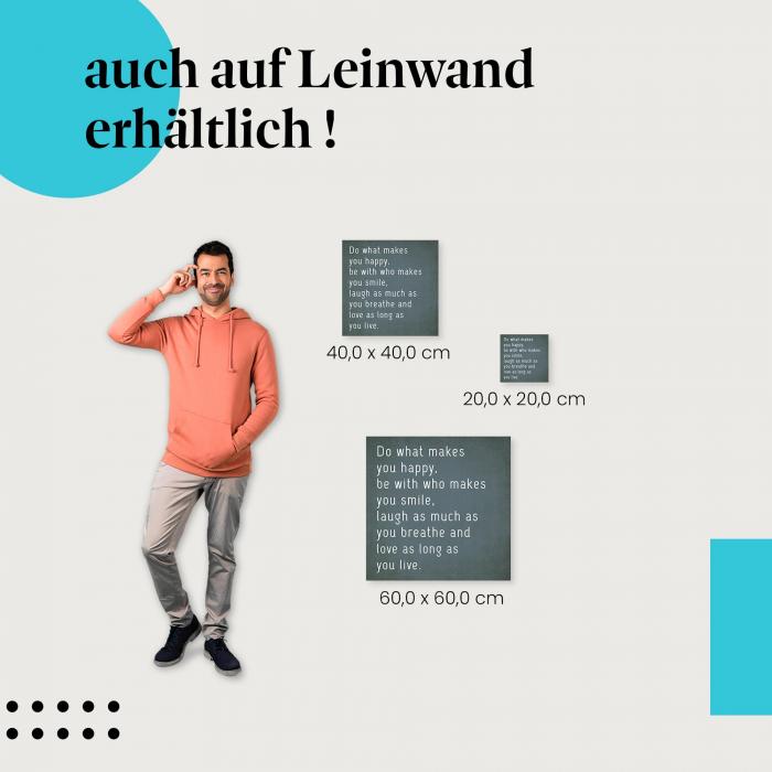"Tu, was dich glücklich macht..." - Inspirierende Lebensweisheit als Leinwandbild - für mehr Glück und Lebensfreude!