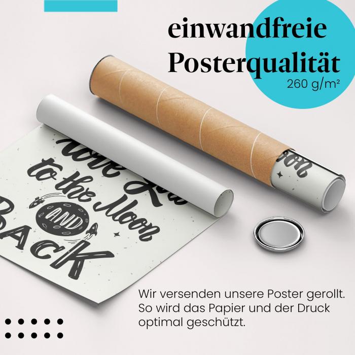 Gerolltes Poster "Liebe bis zum Mond". Liebevolle Botschaft, sicher verpackt.