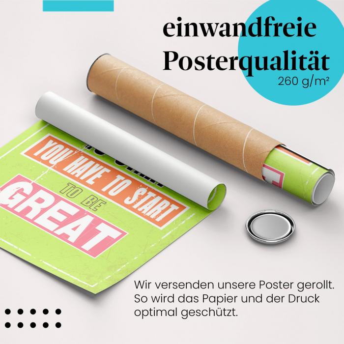Gerolltes Poster "Starte jetzt", Motivationsspruch.