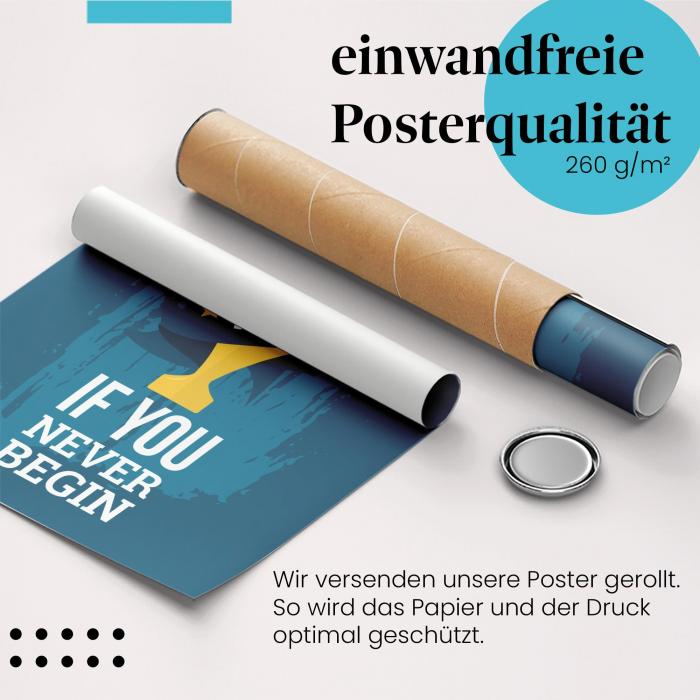 Gerolltes Poster "You will never win...", Motivation.