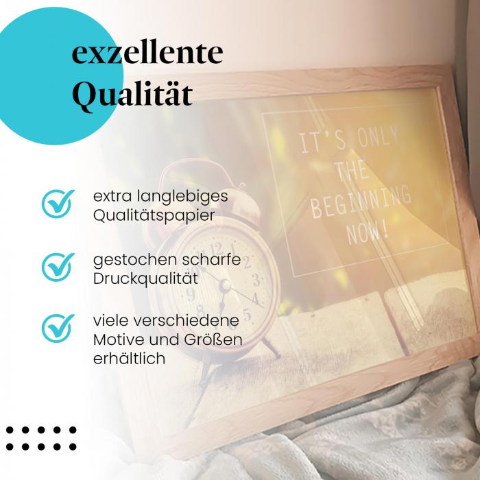 Gerahmtes Wandbild: Es ist erst der Anfang!, hochwertige Druckqualität. Verschiedene Größen erhältlich.