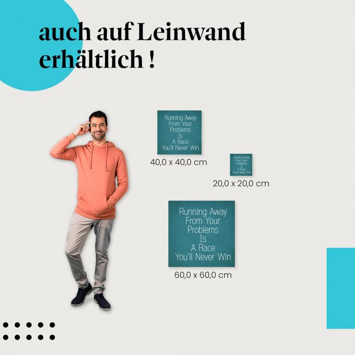 "Vor seinen Problemen davonzulaufen..." - Motivierendes Zitat als Leinwandbild.
