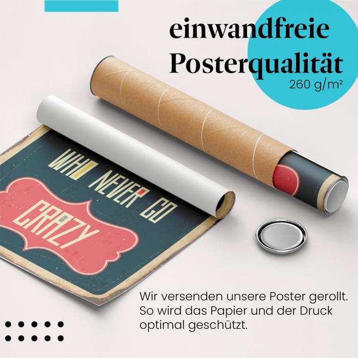 Gerolltes Poster "Lebe dein Leben", Retro, "I Feel Bad...".