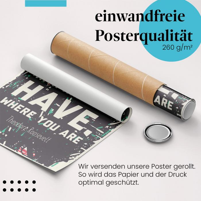 Gerolltes Poster "Mach was du kannst", inspirierend.