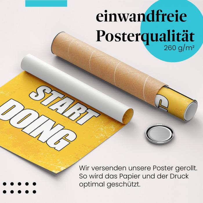 Gerolltes Poster "Stop Wishing Start Doing!".