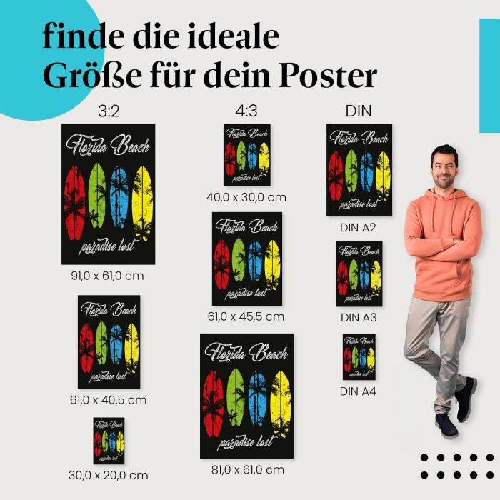 Wähle die ideale Postergröße: Surfbretter mit Palmen und "Florida Beach - Paradise Lost".